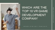 Which are the Top 10 VR Game Development Company?
