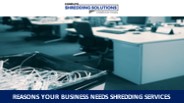 Reasons Your Business Needs Shredding Services