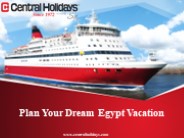 Plan Your Dream Egypt Vacation