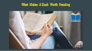 What Makes A Book Worth Reading - YOP