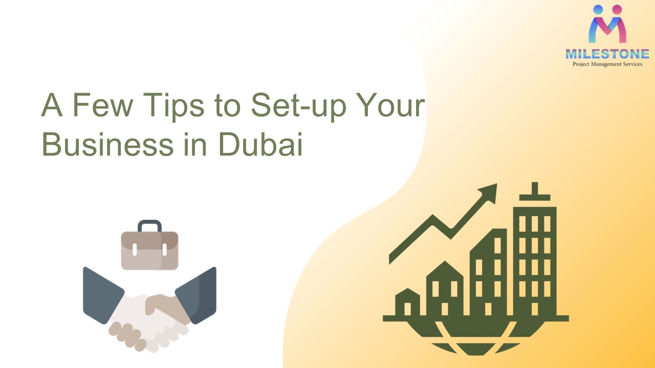 A Few Tips to Set-up Your Business in Dubai