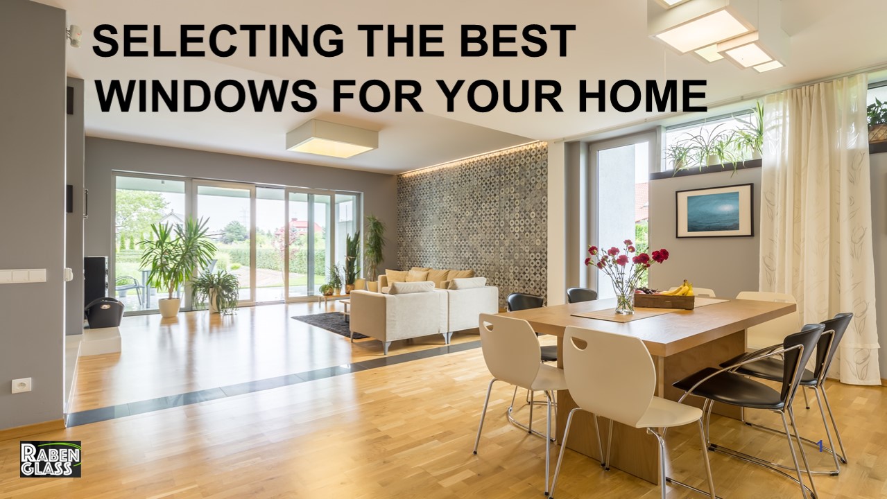 Selecting the Best Windows for Your Home