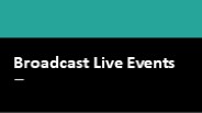 broadcast live events