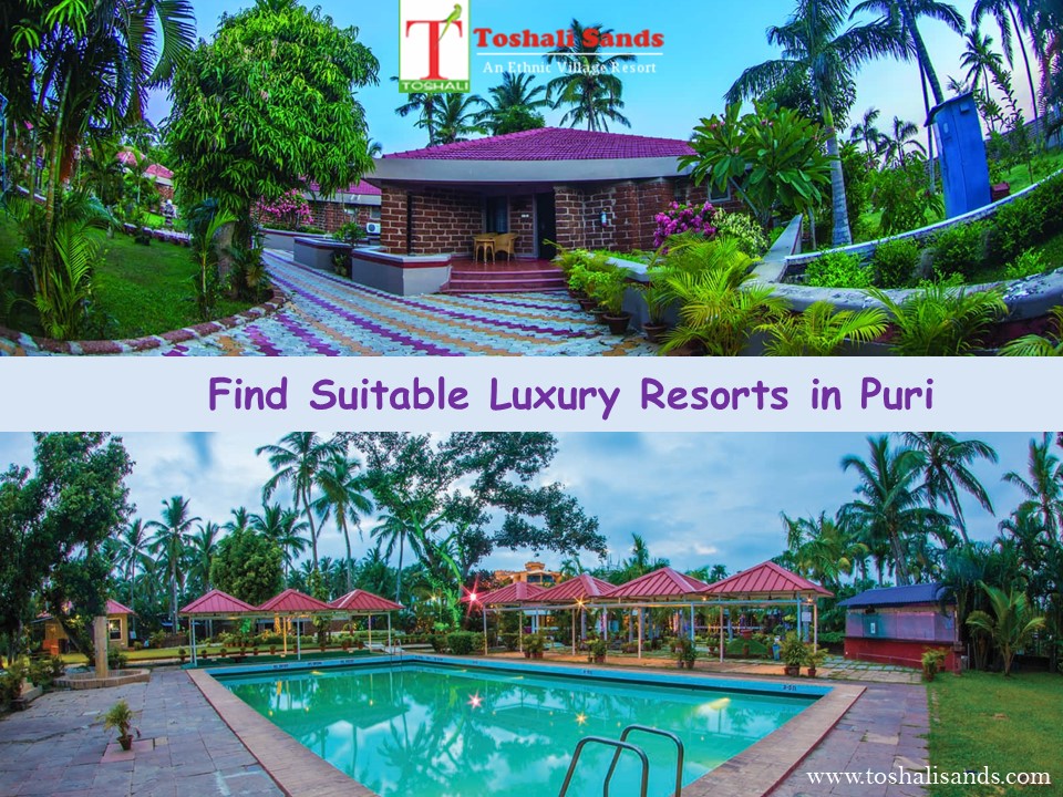 Find Suitable Luxury Resorts in Puri