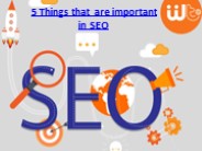 5 Things that are important in SEO