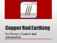 Copper Rod Earthing For Process Control & Automation