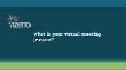 Best Virtual conference tool for Presentations