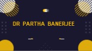 Introduction of Partha Banerjee Dubai,Mumbai