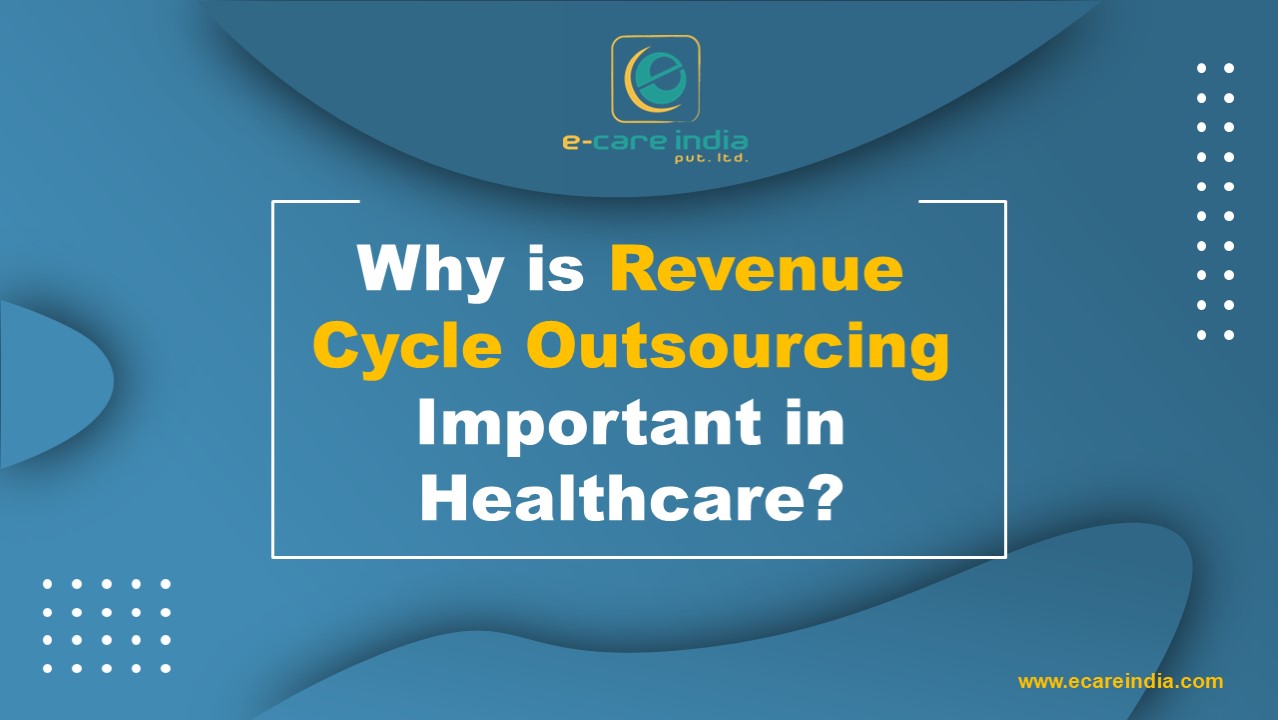 Why Is Revenue Cycle Outsourcing Important In Healthcare?