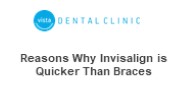 Reasons Why Invisalign is Quicker Than Braces