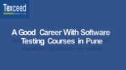Software Testing Courses in Pune - Texceed