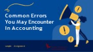 Common Errors You May Encounter In Accounting