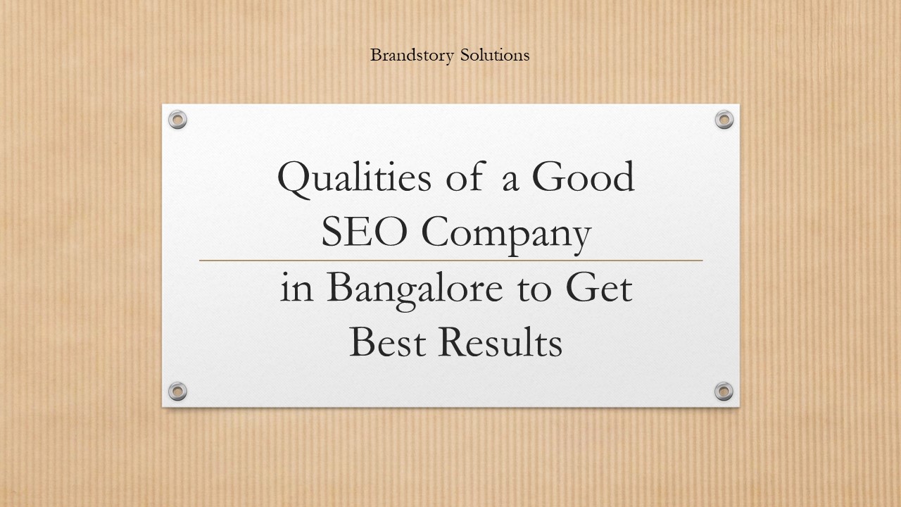 Qualities of a Good SEO Company in Bangalore