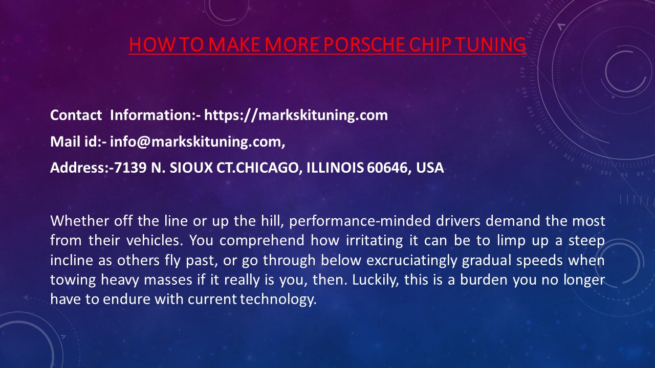 How to Make More Porsche Chip Tuning
