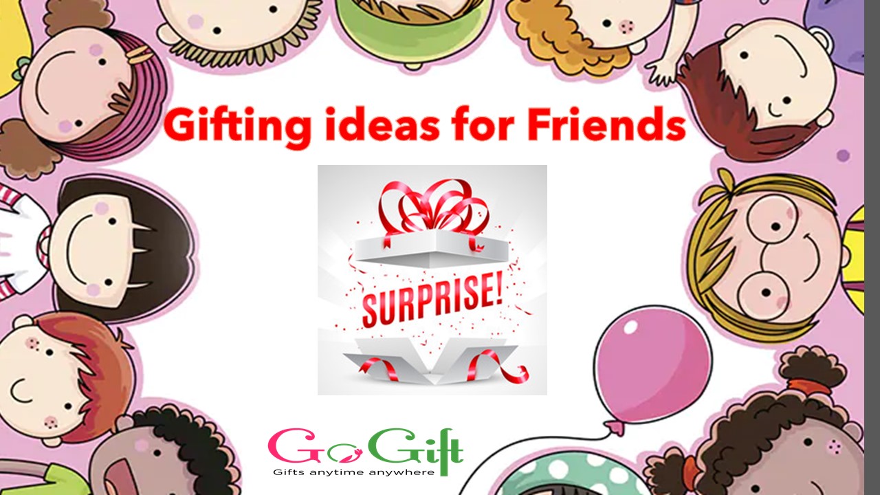 PPT Gifting ideas for friend_Send Gift Online Gift Delivery in India GoGift PowerPoint