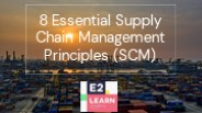 8 Essential Supply Chain Management Principles