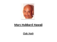 Marc Hubbard Hawaii - Club Hush
