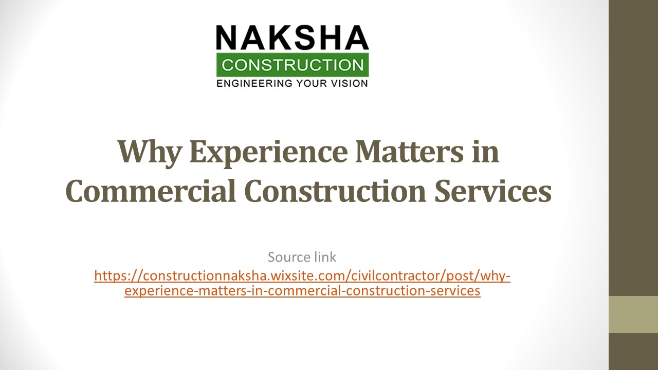 Why Experience Matters in Commercial Construction Services