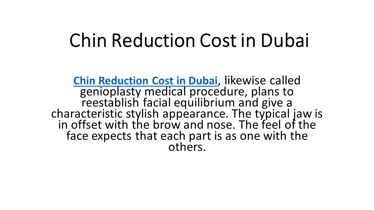 Chin Reduction Cost in Dubai