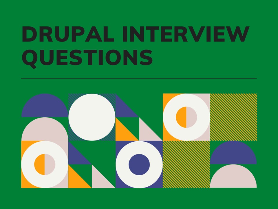 Drupal Interview Questions (2)