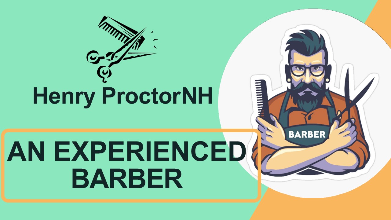 PPT Henry Proctor NH An Experienced Barber PowerPoint presentation