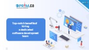 Top-notch benefits of hiring a dedicated software development team