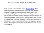 VLCC Institute Sheer Makeup Look
