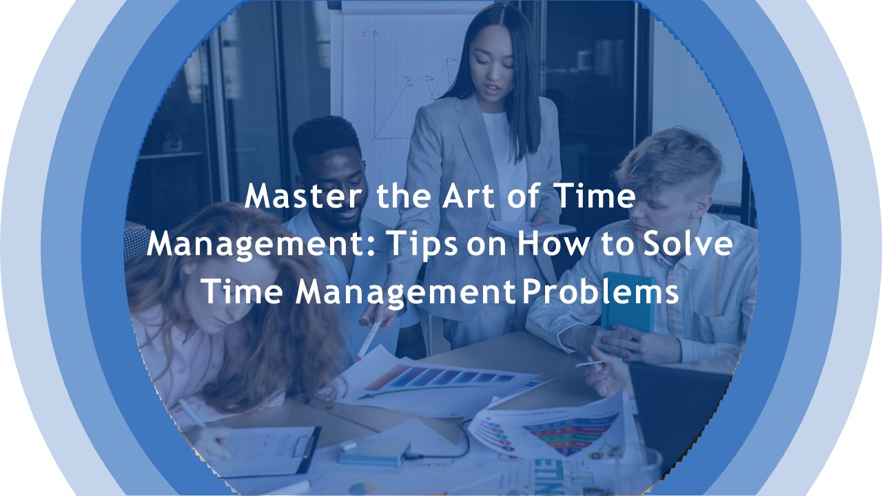 PPT Master the Art of Time Management Tips on How to Solve Time