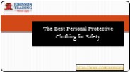 The Best Personal Protective Clothing for Safety