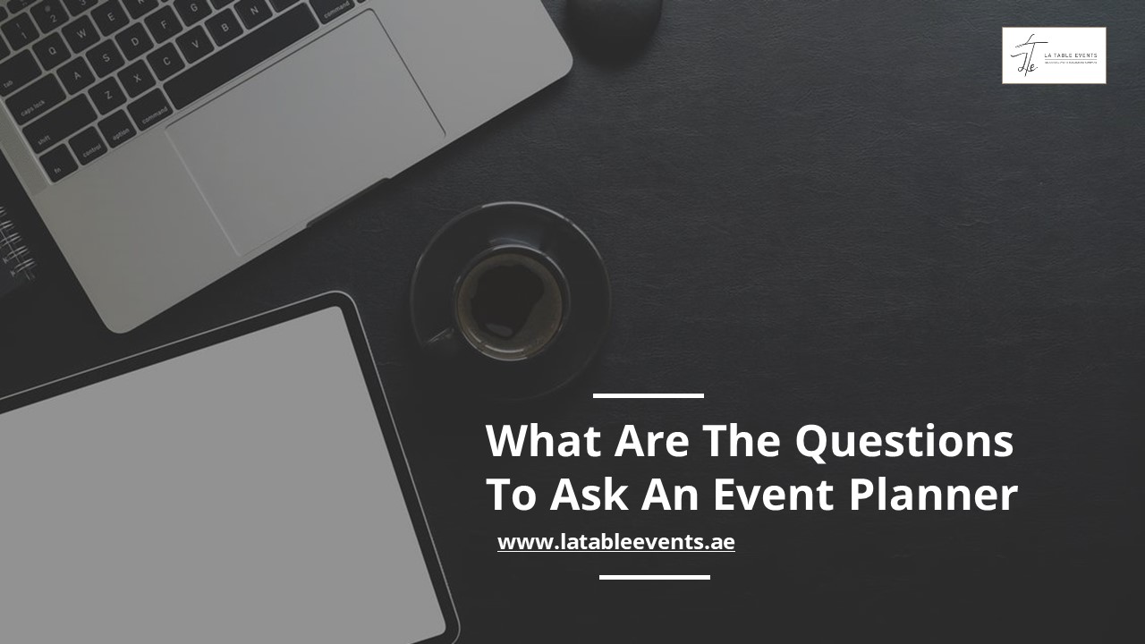 What Are The Questions To Ask An Event Planner