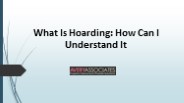 What Is Hoarding: How Can I Understand It?