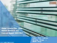 Construction Glass Market Trends 2022-2027