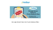 Wrongly Denied Claims By Private Medicare Plans