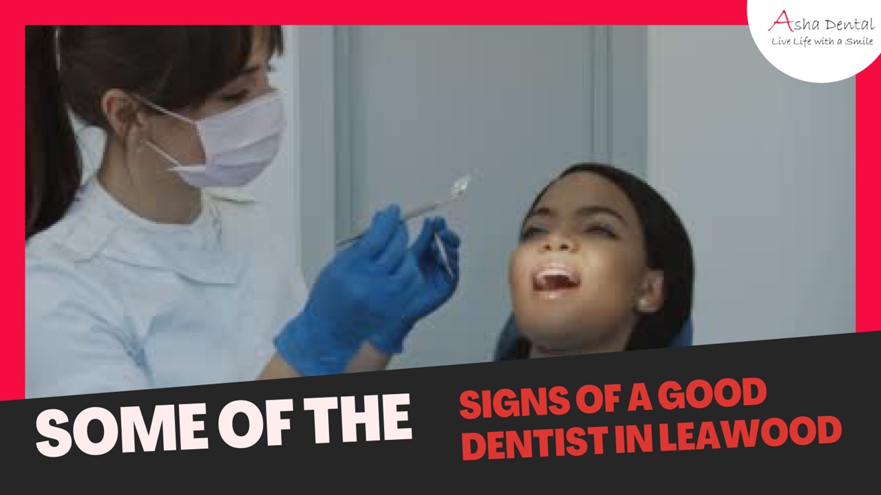 Signs Of A Good Dentist in Leawood