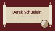 Derek Schuelein - A Detail-focused Professional
