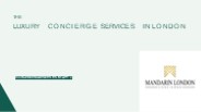 The Luxury Concierge In London