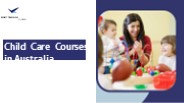 Child care Courses in Australia