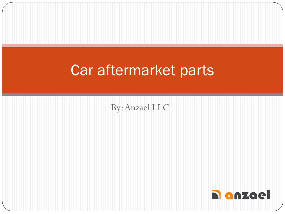 PPT Car Aftermarket Parts Anzael PowerPoint presentation free to