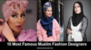 10 Most Famous Muslim Fashion Designers across World