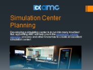 Simulation Center Planning