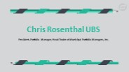 Chris Rosenthal UBS - A Detail-focused Professional