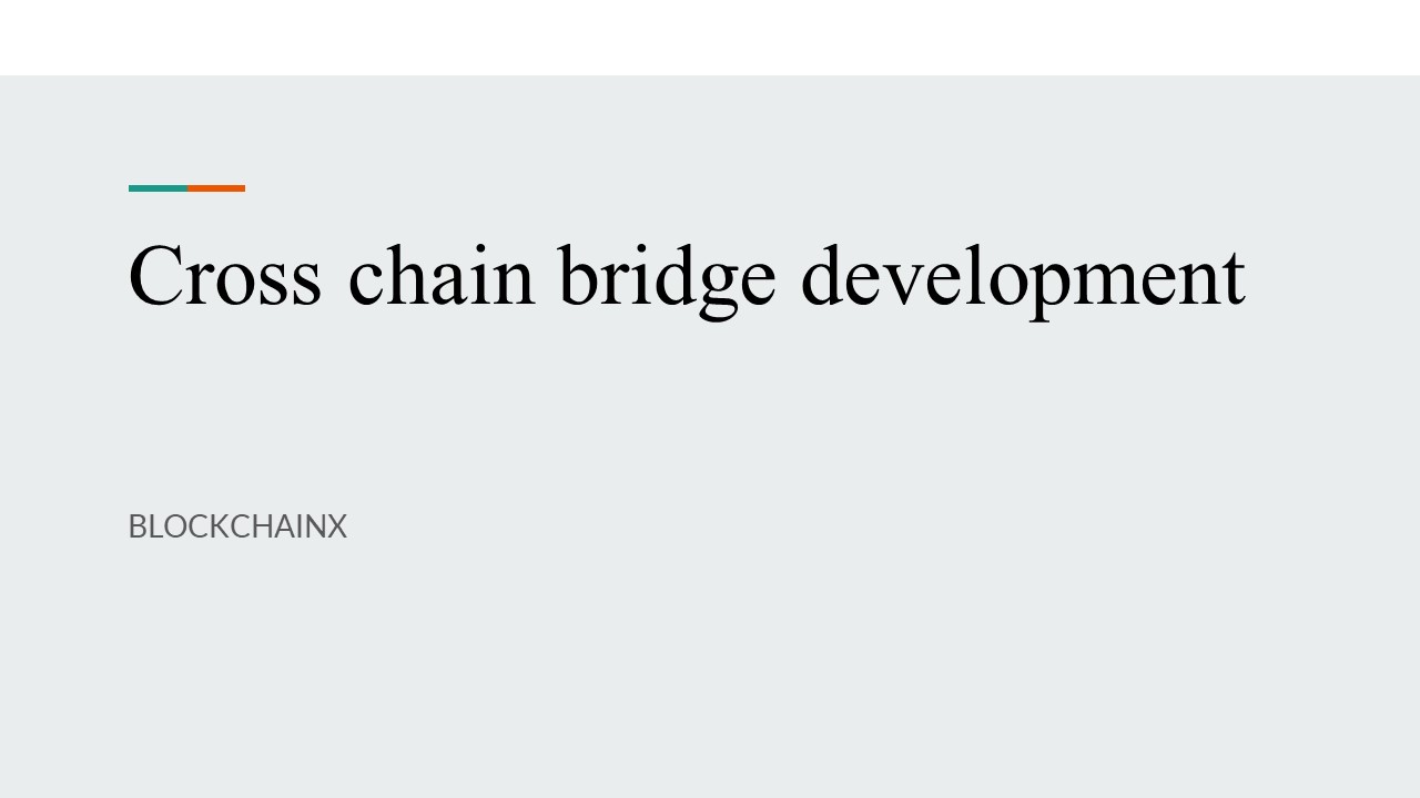 PPT – Cross chain bridge development PowerPoint presentation | free to ...