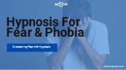 Hypnosis For Fear and Phobia