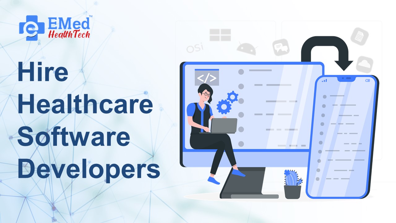Hire Healthcare Software Developers | Hire Healthcare App Developers