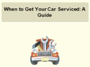 When to get your car serviced: a guide