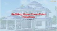 Building Home PowerPoint Templates