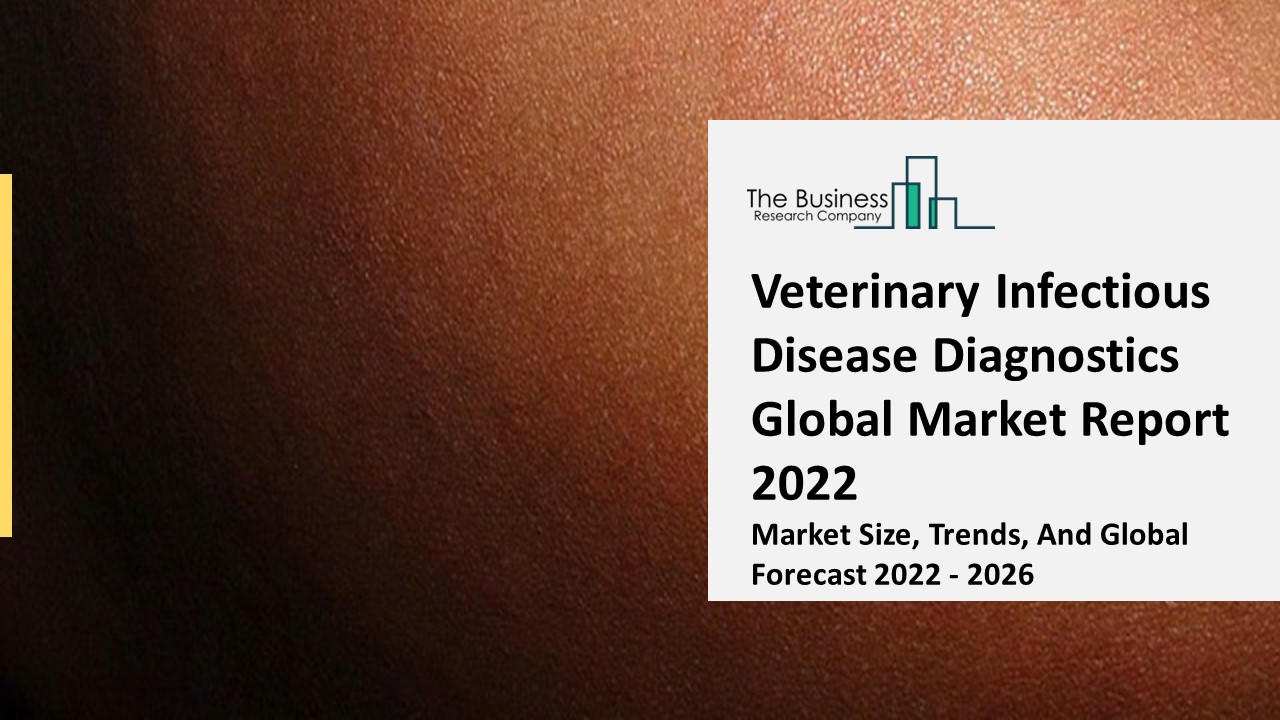 PPT Veterinary Infectious Disease Diagnostics Market Growth, Latest