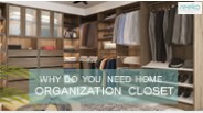 Why Do You Need Home Organization Closet