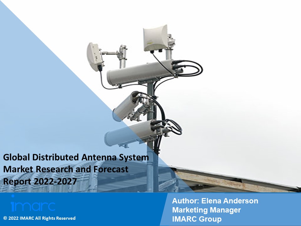 Distributed Antenna System Market PPT (2022-2027): Global Trends, Scope, Demand, Opportunity and Forecast