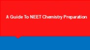 A Guide To NEET Chemistry Preparation